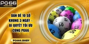 Dàn Đề 10 Số Khung 3 Ngày