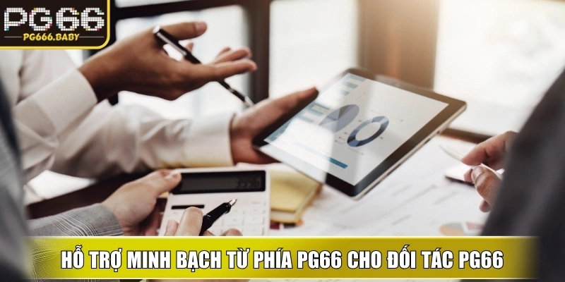 Hỗ trợ minh bạch từ phía ku cho đối tác PG66
