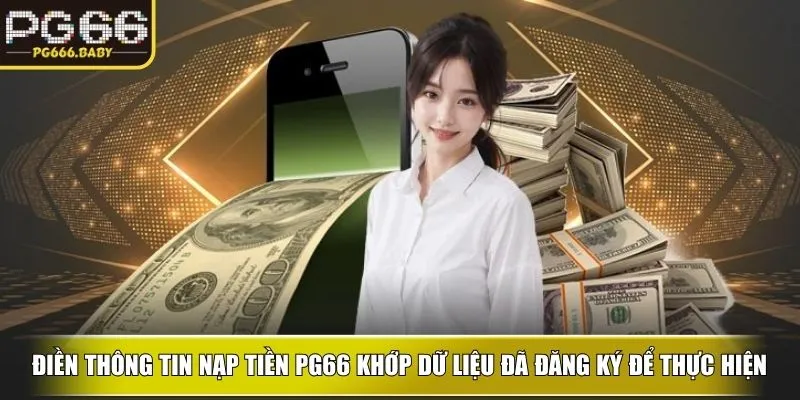 Điền thông tin nạp tiền ku khớp dữ liệu đã đăng ký để thực hiện